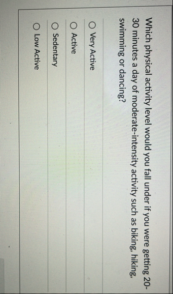 Which physical activity level would you fall