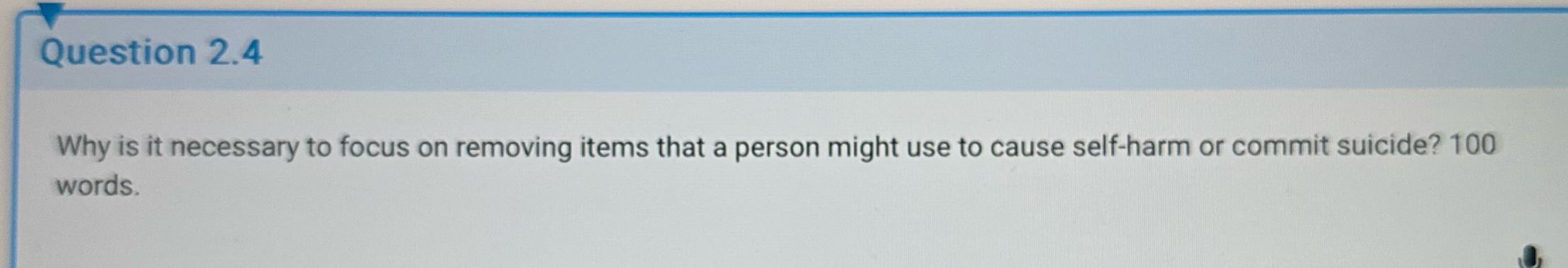 Question 2.4 Why is it necessary to focus on