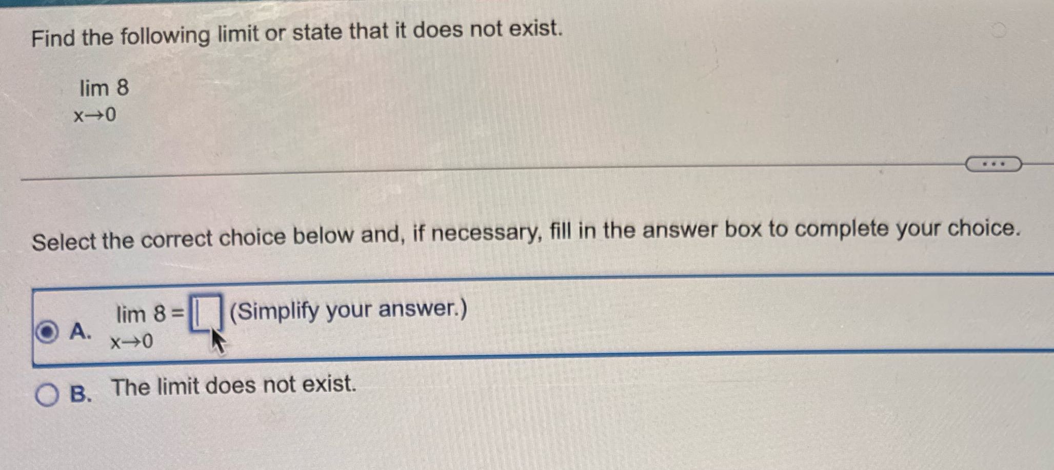 Find the following limit or state that it does