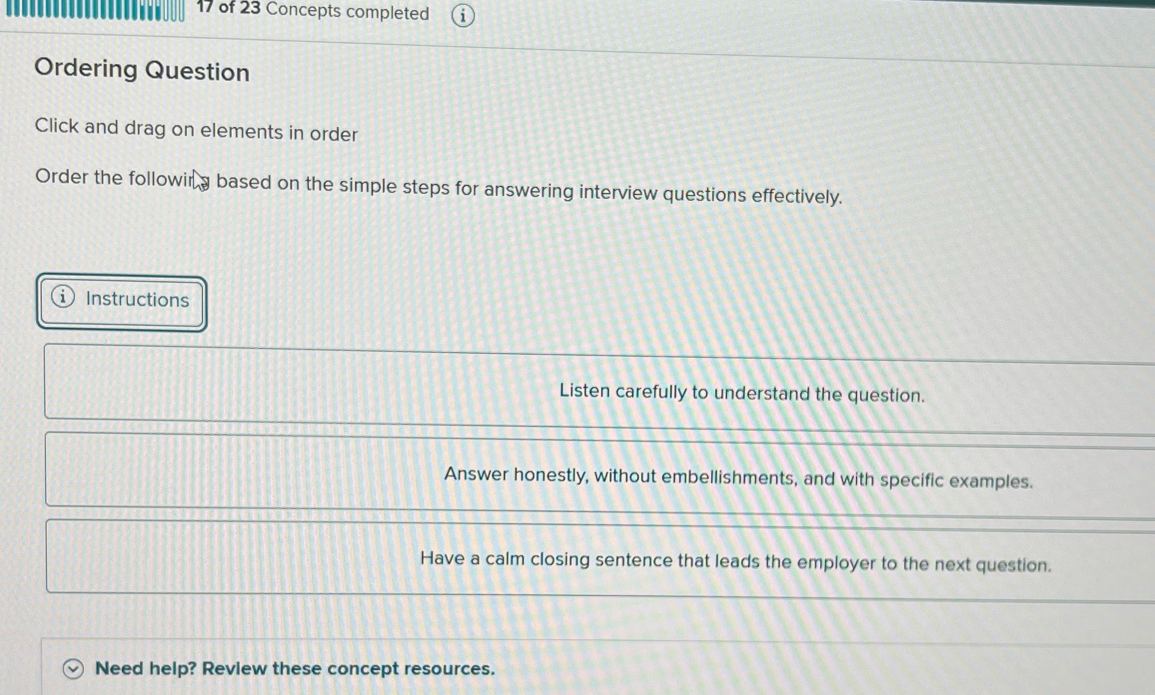 17 of 23 Concepts completed Ordering Question