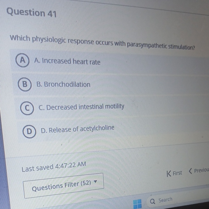 Question 41 Which physiologic response occurs