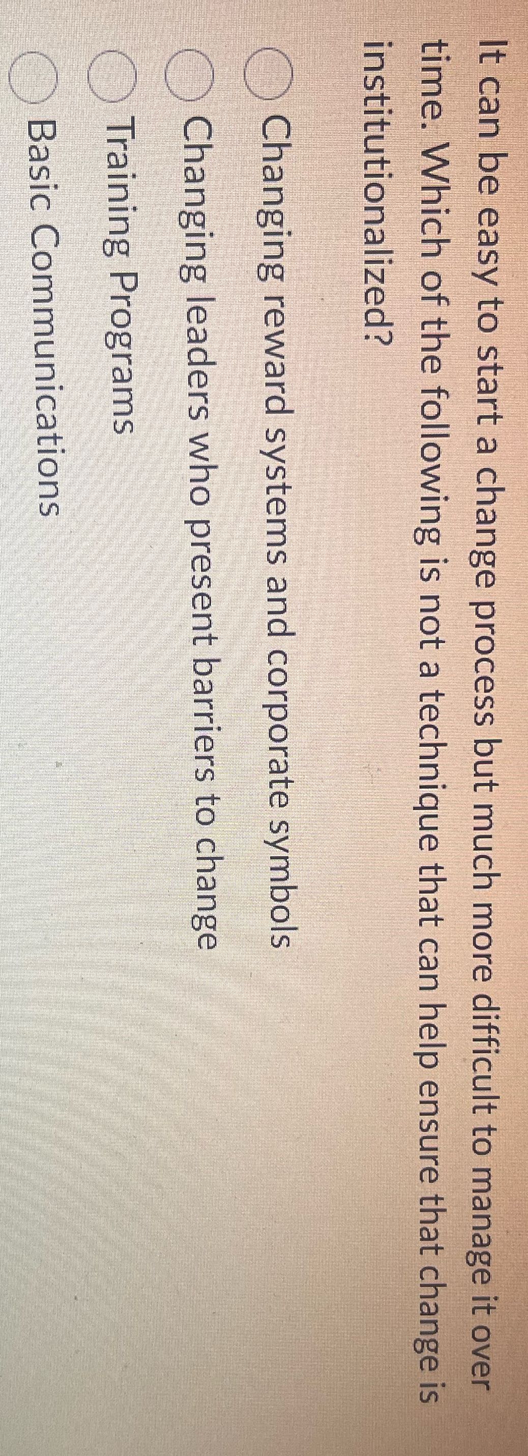 It can be easy to start a change process but much
