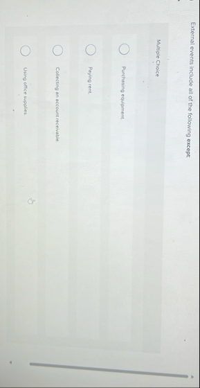 External events include all of the following