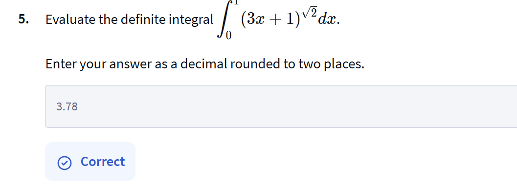 this is the correct answer T 5. Evaluate the