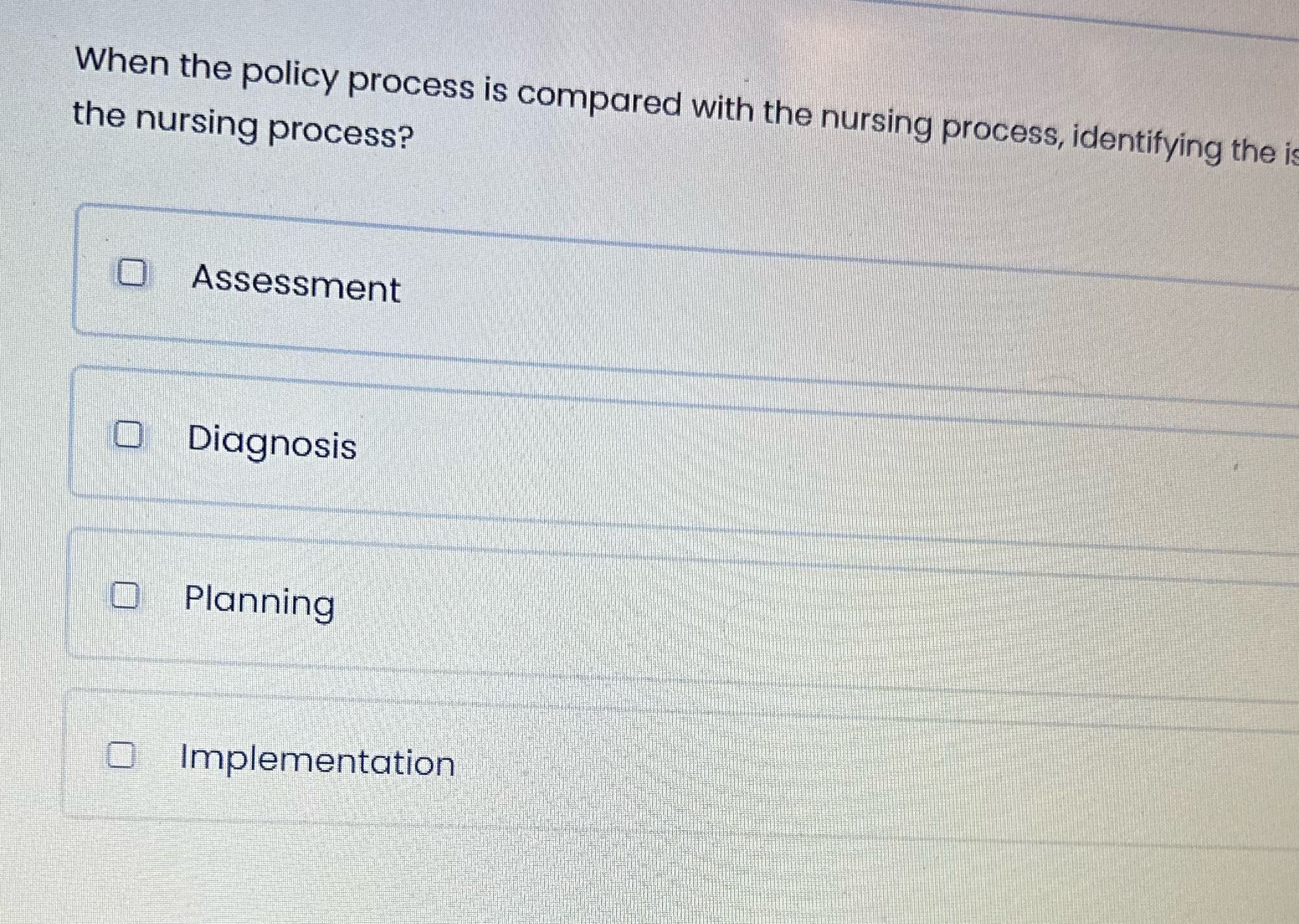 When the policy process is compared with the