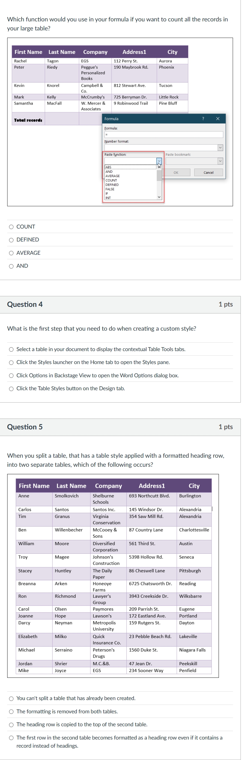 a Which function would you use in your formula if