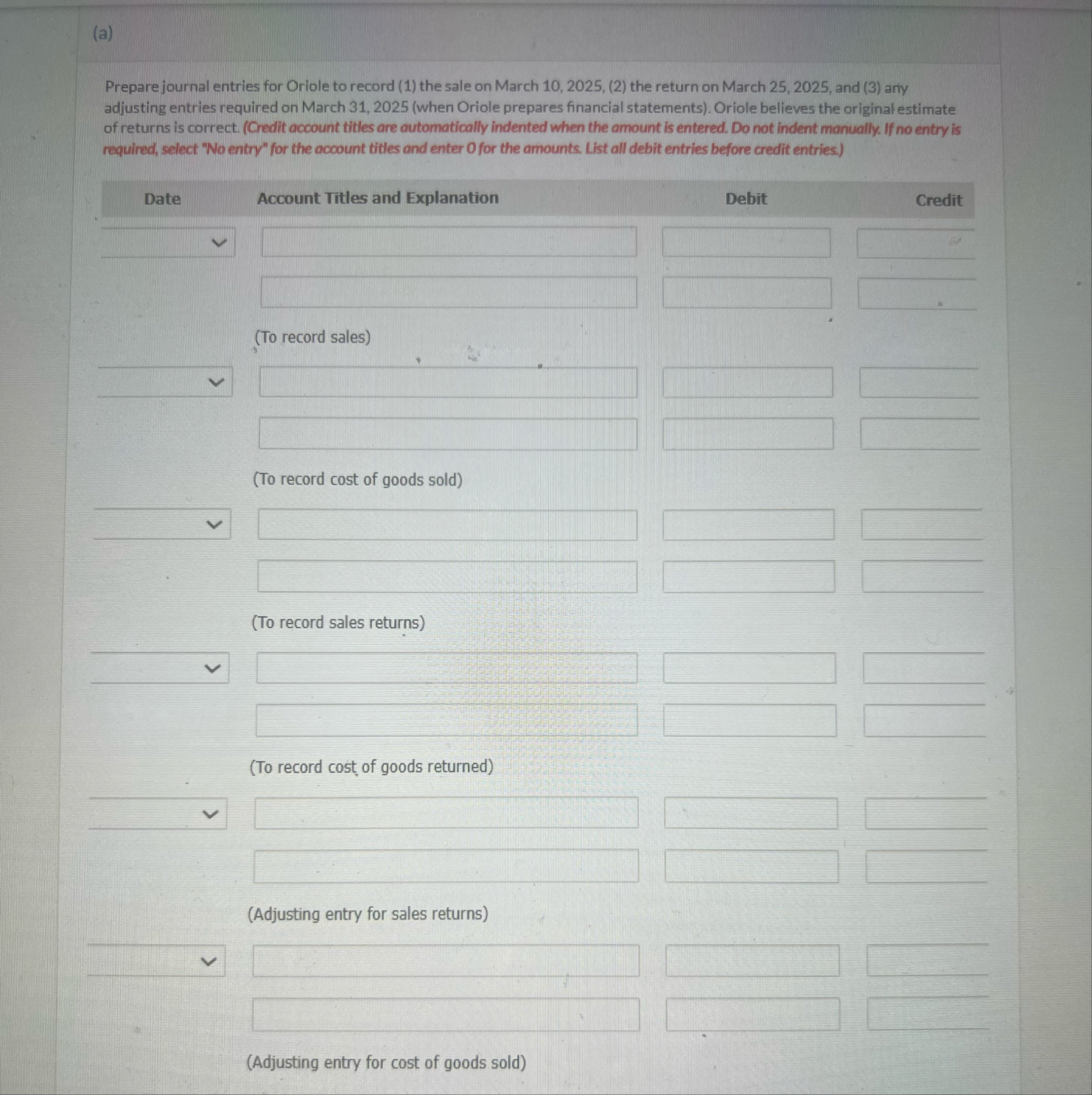 ( a ) Prepare journal entries for Oriole to