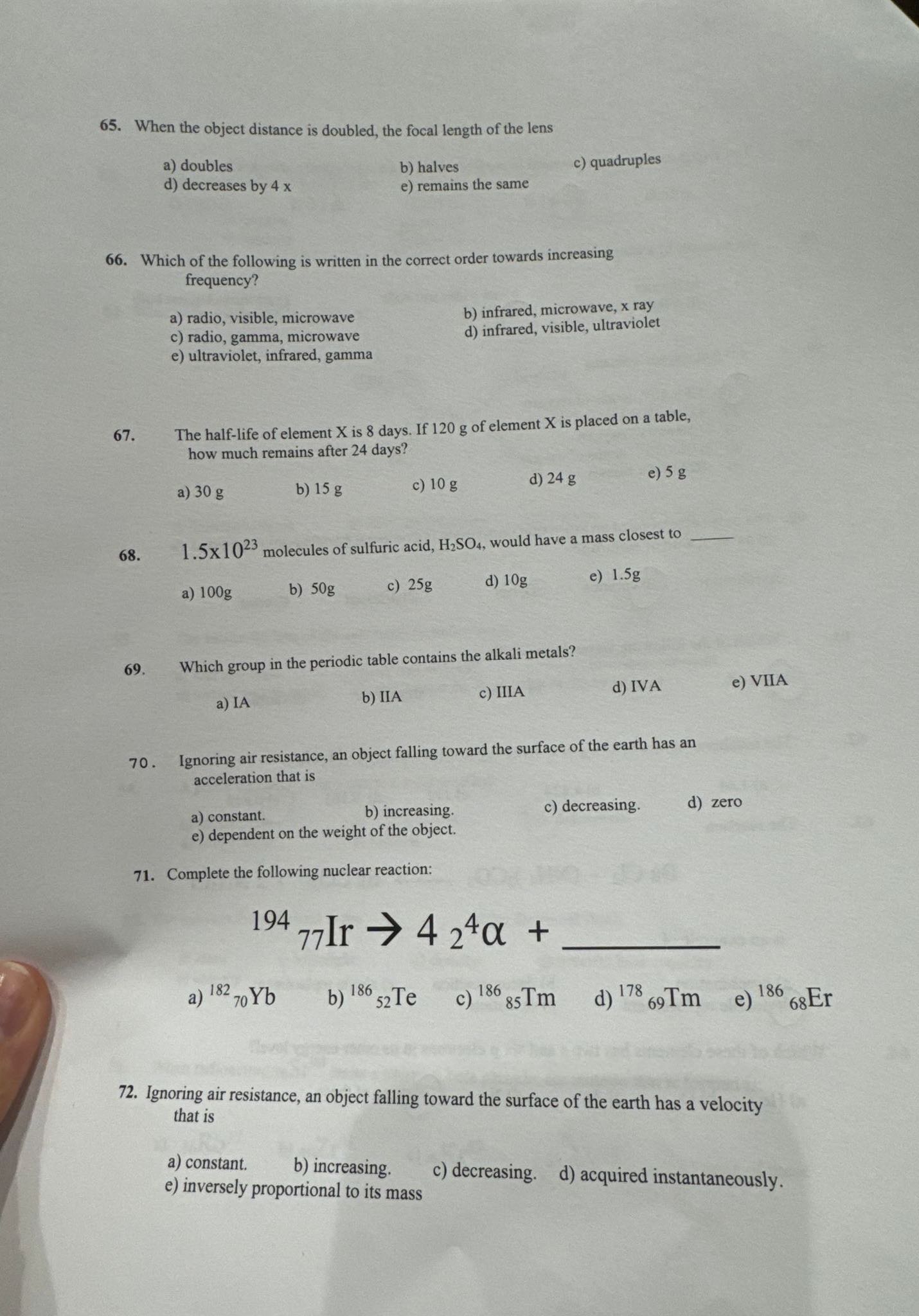 65. When the object distance is doubled, the