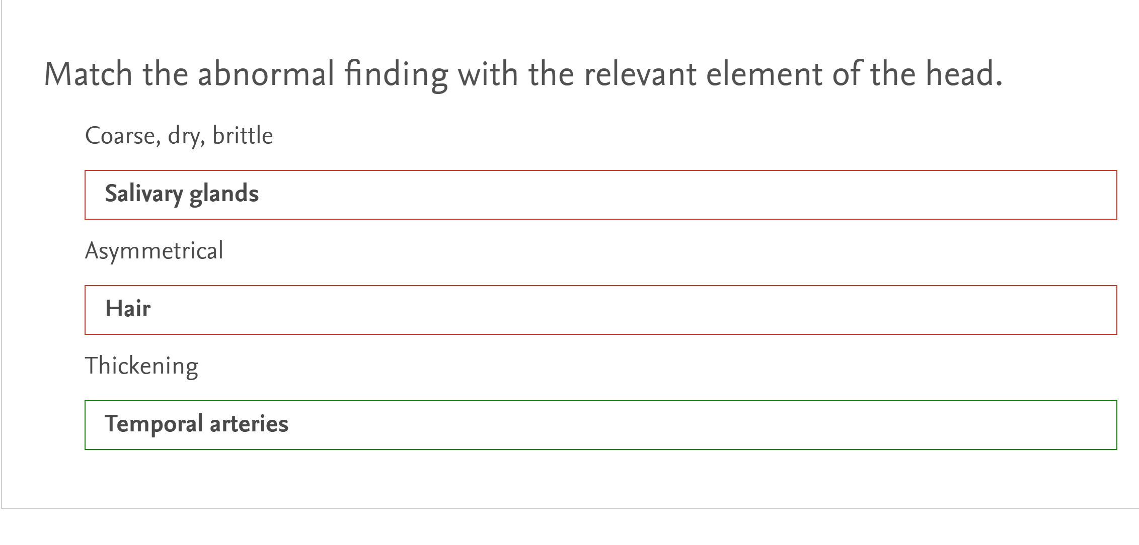 answer the question Match the abnormal finding