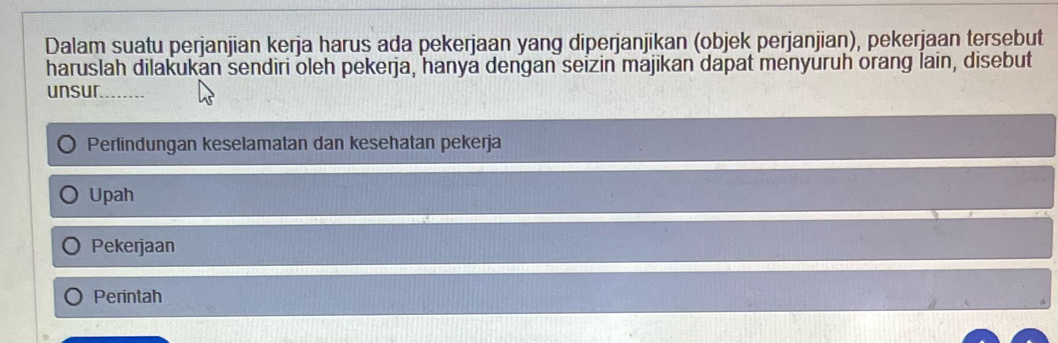 Y Dalam suatu perjanjian kerja harus ada