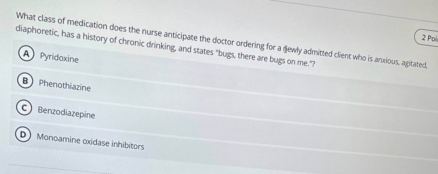 Search 2 Poi What class of medication does the