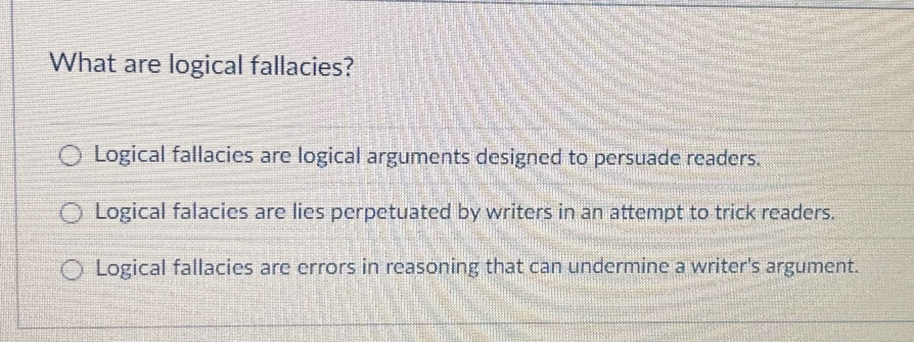 Answer What are logical fallacies? Logical
