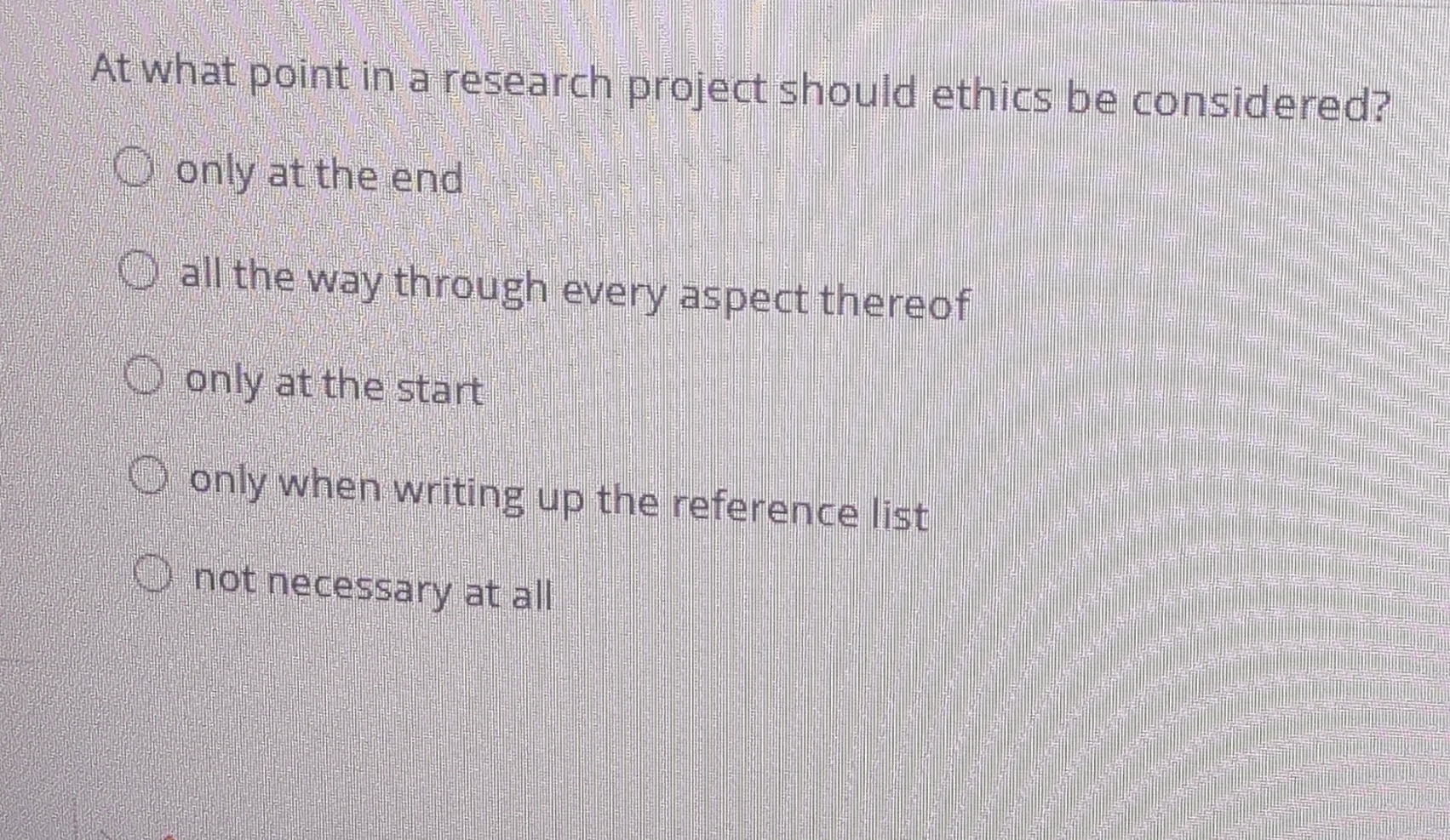 Mcq At what point in a research project should
