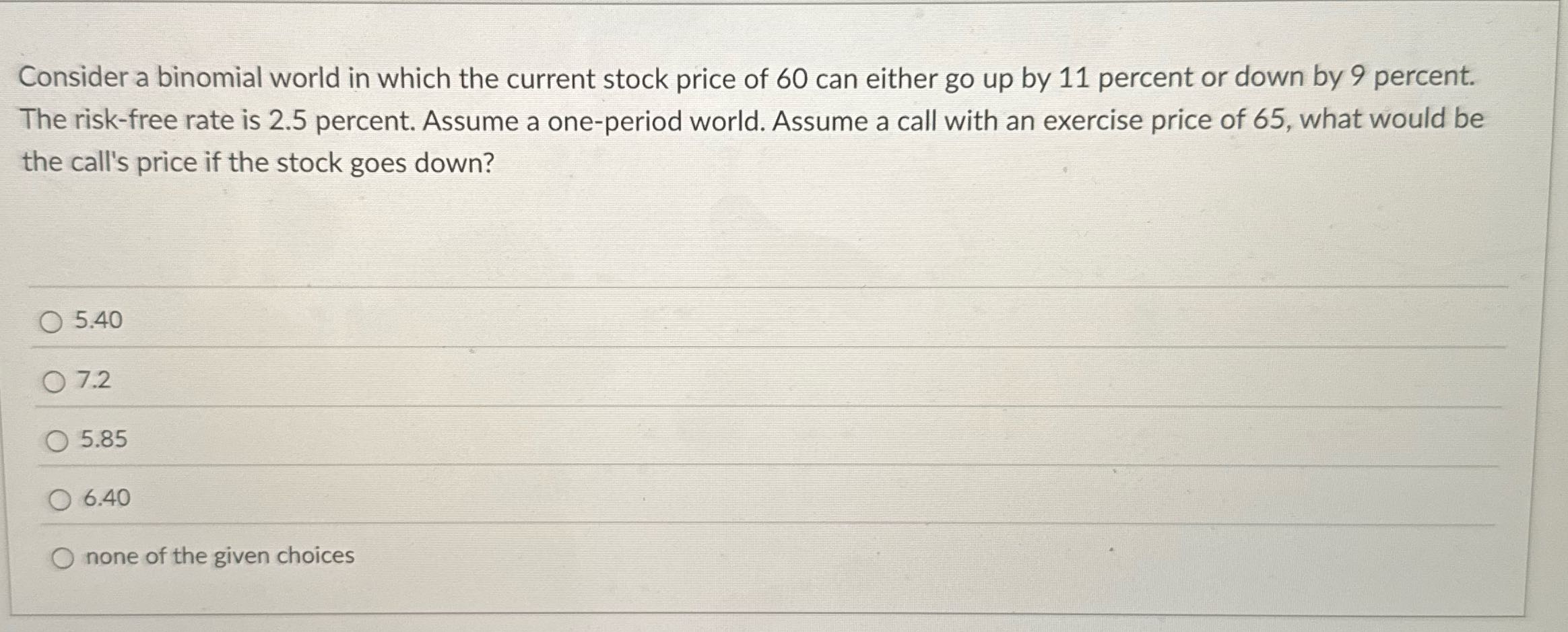 Consider a binomial world in which the current