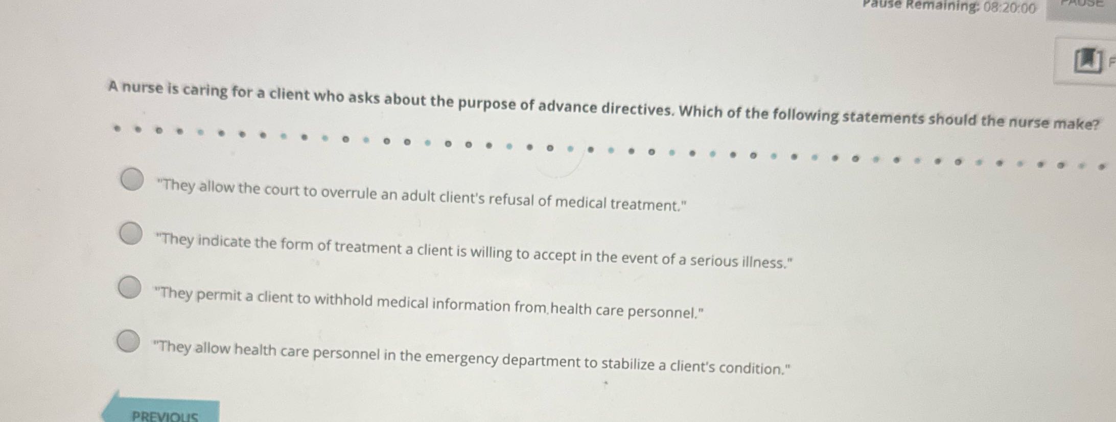 Pause Remaining: 08:20:00 A nurse is caring for a