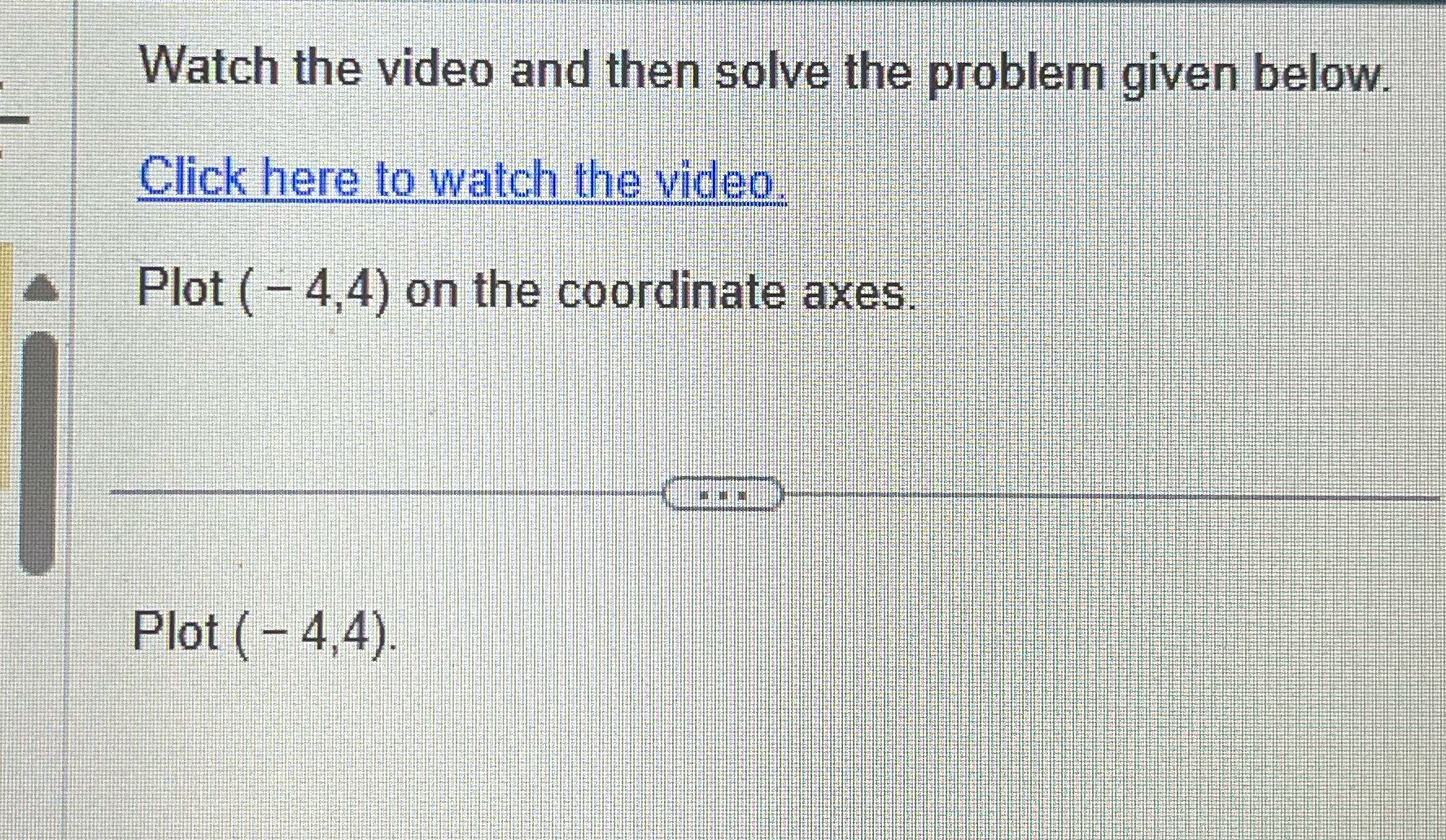 Watch the video and then solve the problem given