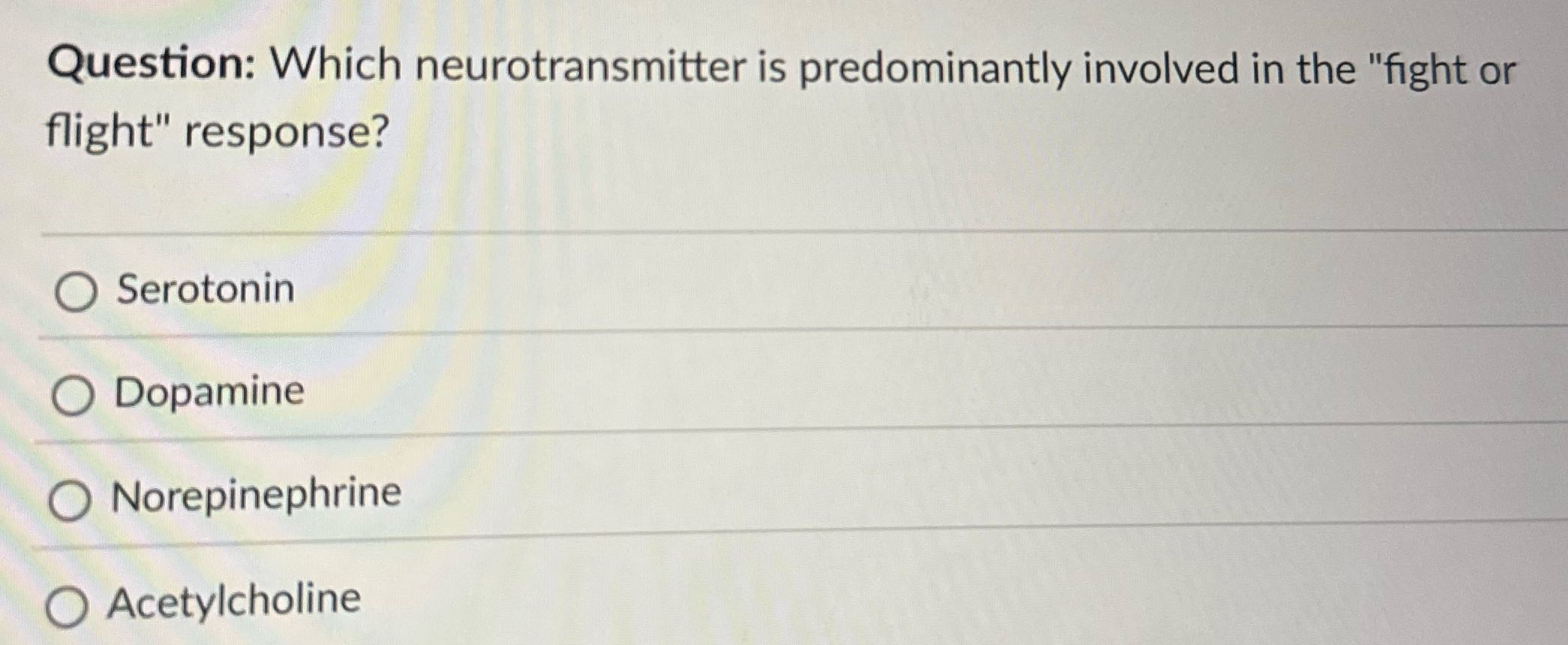 Question: Which neurotransmitter is predominantly