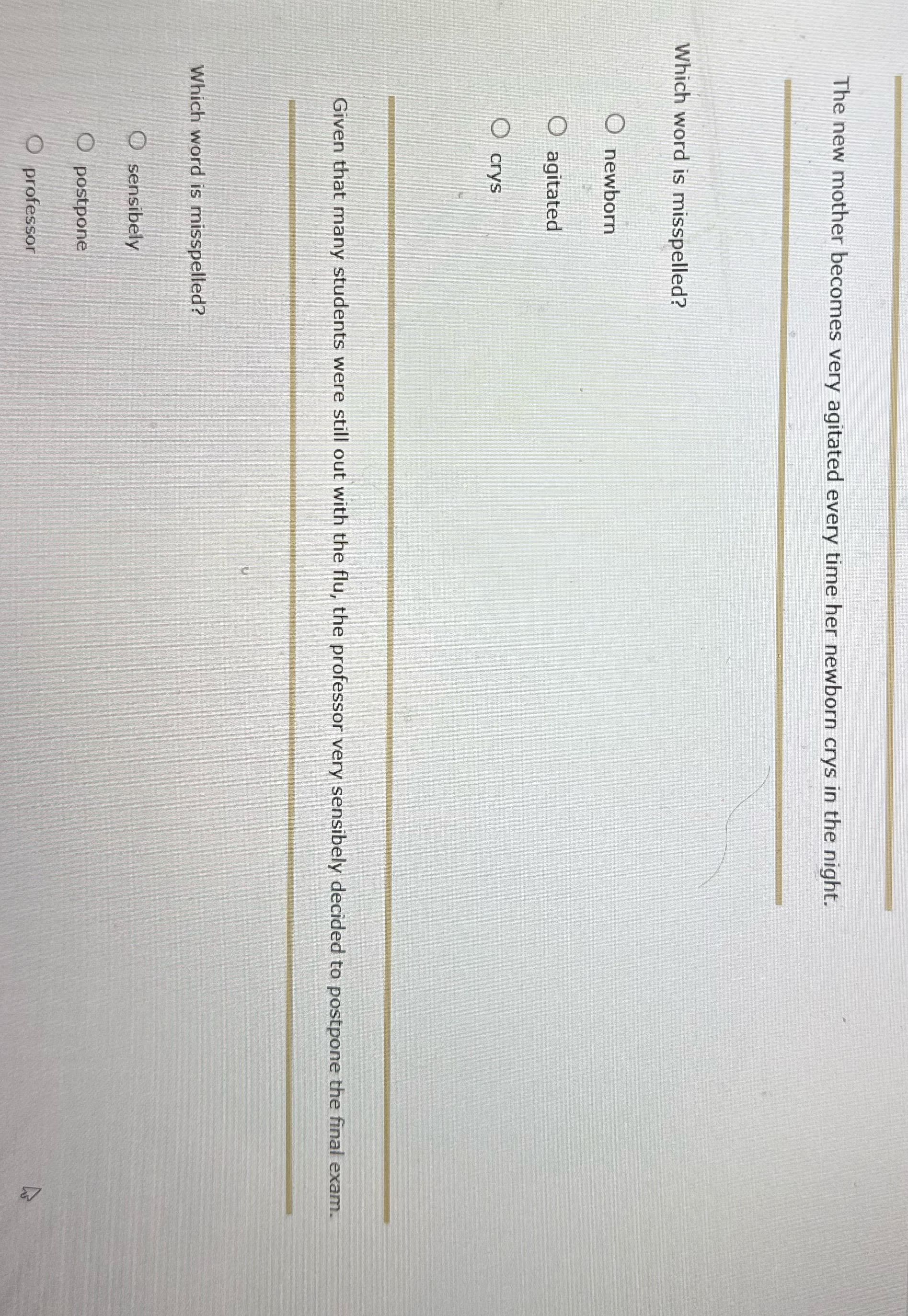 The new mother becomes very agitated every time