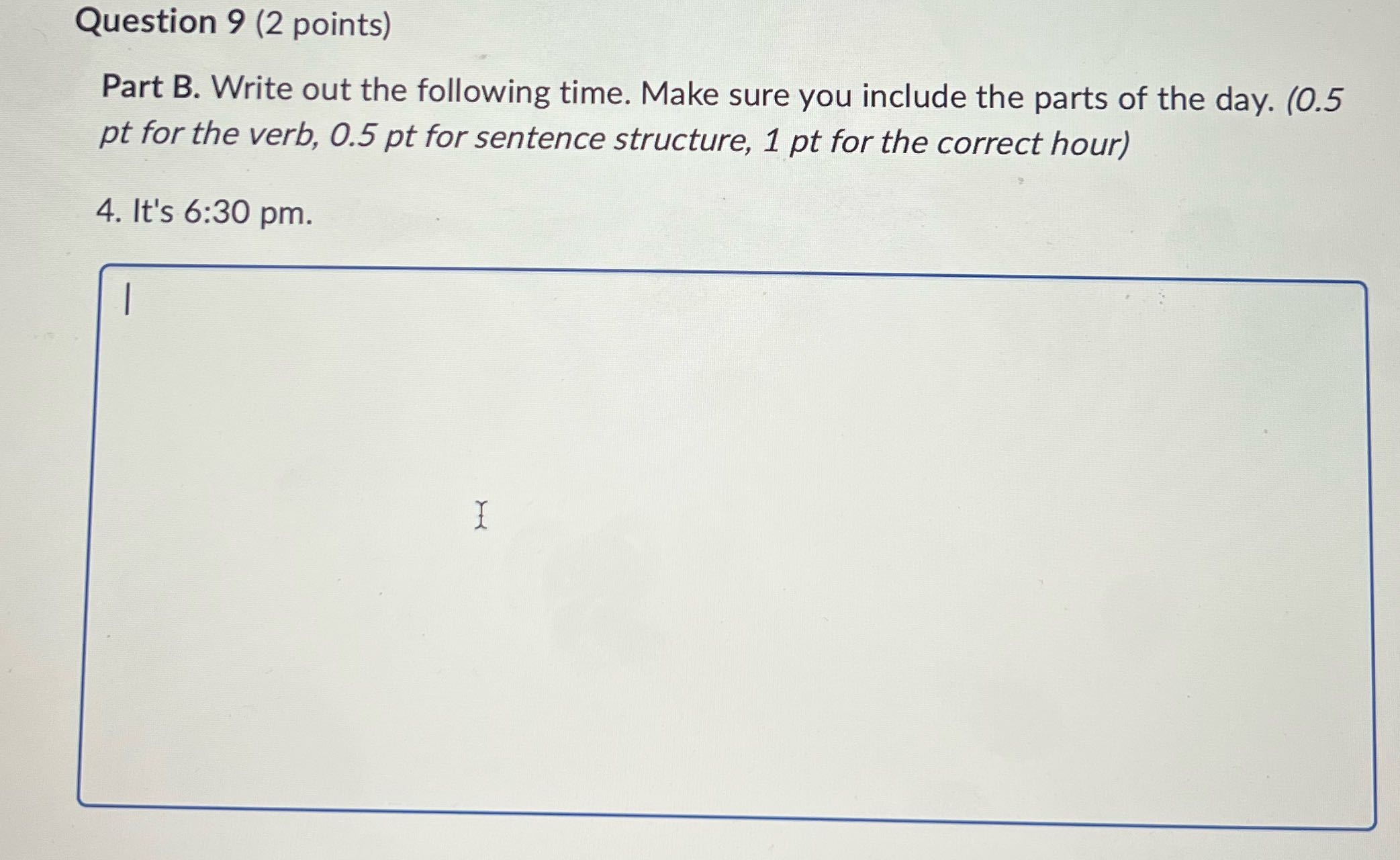 Question 9 (2 points) Part B. Write out the