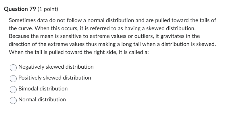 solve Question 79 (1 point) Sometimes data do not