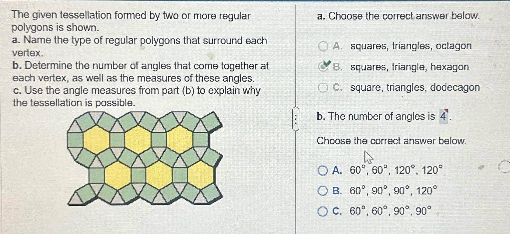 Answer the question The given tessellation formed