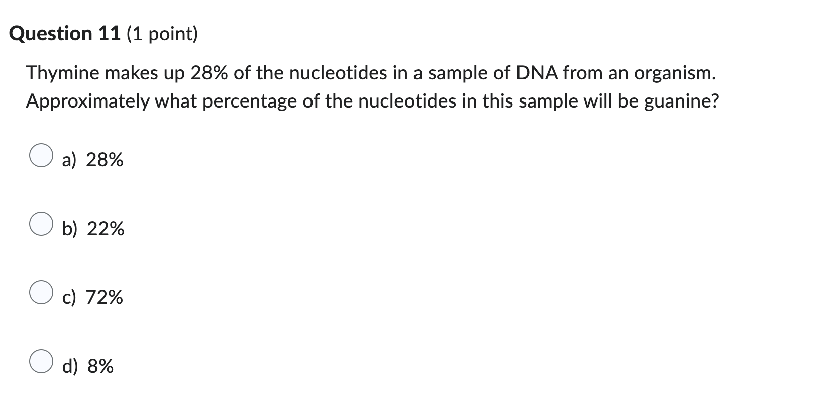 answer please Question 11 (1 point) Thymine makes