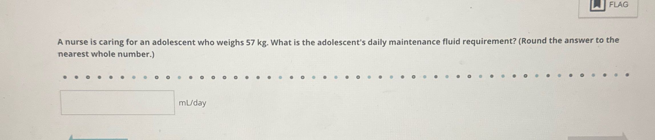 FLAG A nurse is caring for an adolescent who