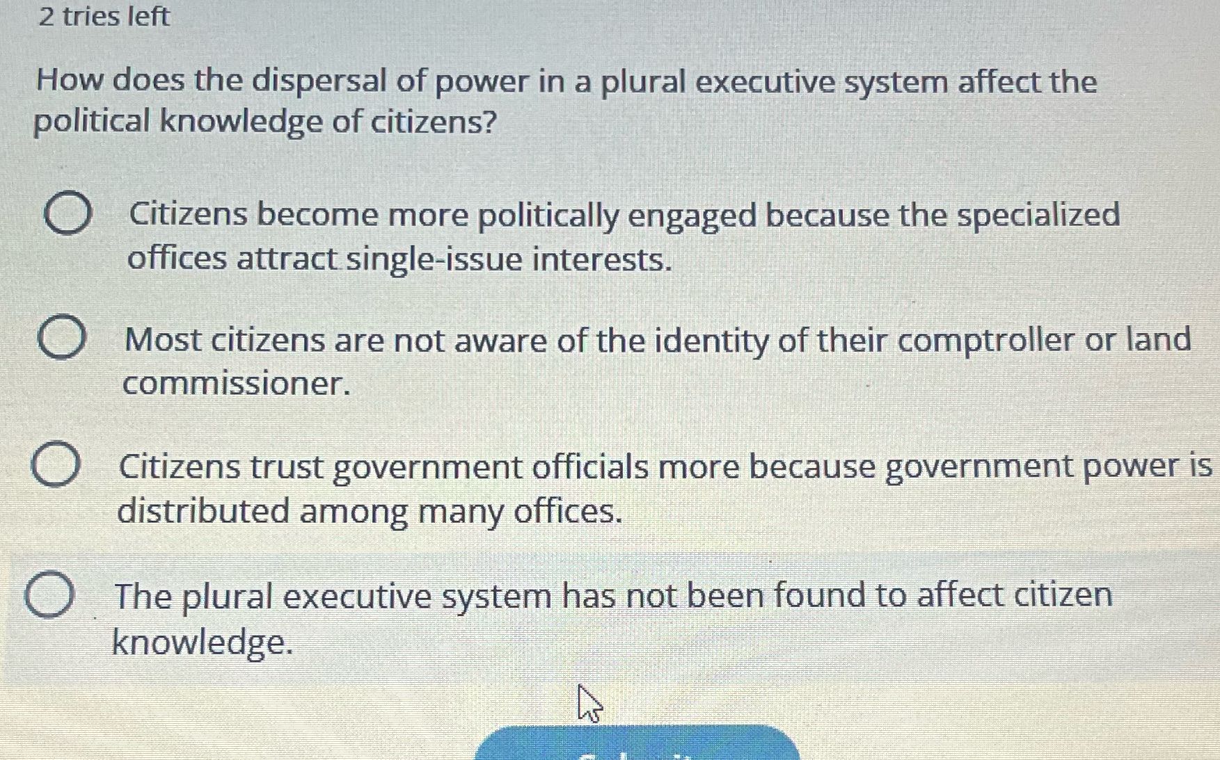 2 tries left How does the dispersal of power in a