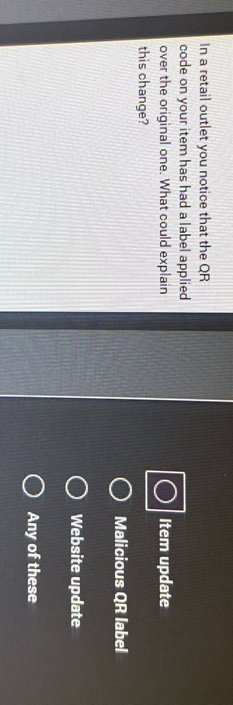 In a retail outlet you notice that the OR code on