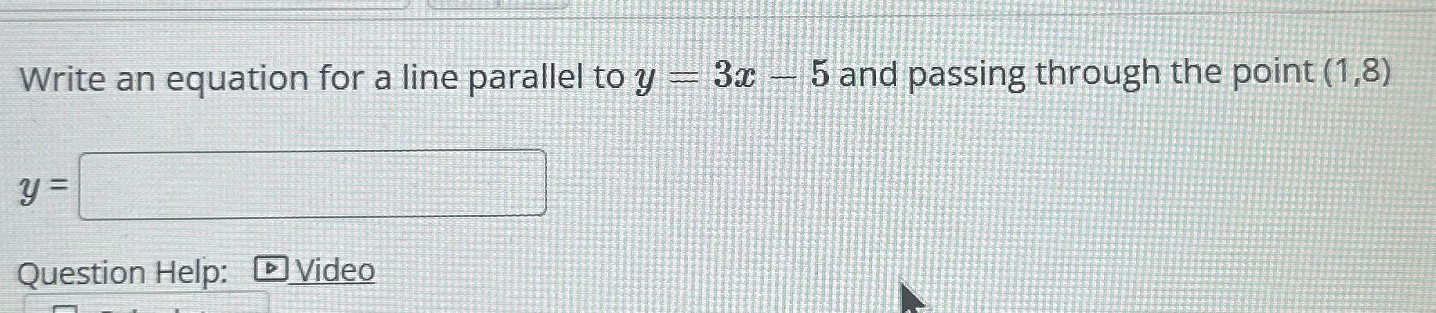 Write an equation for a line parallel to y - 3x -