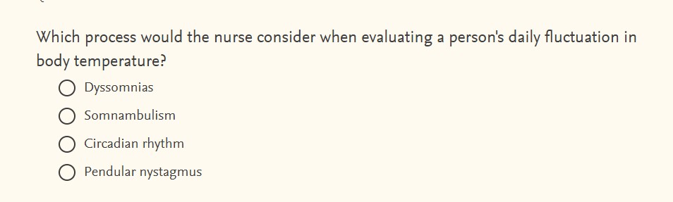 answer this Which process would the nurse