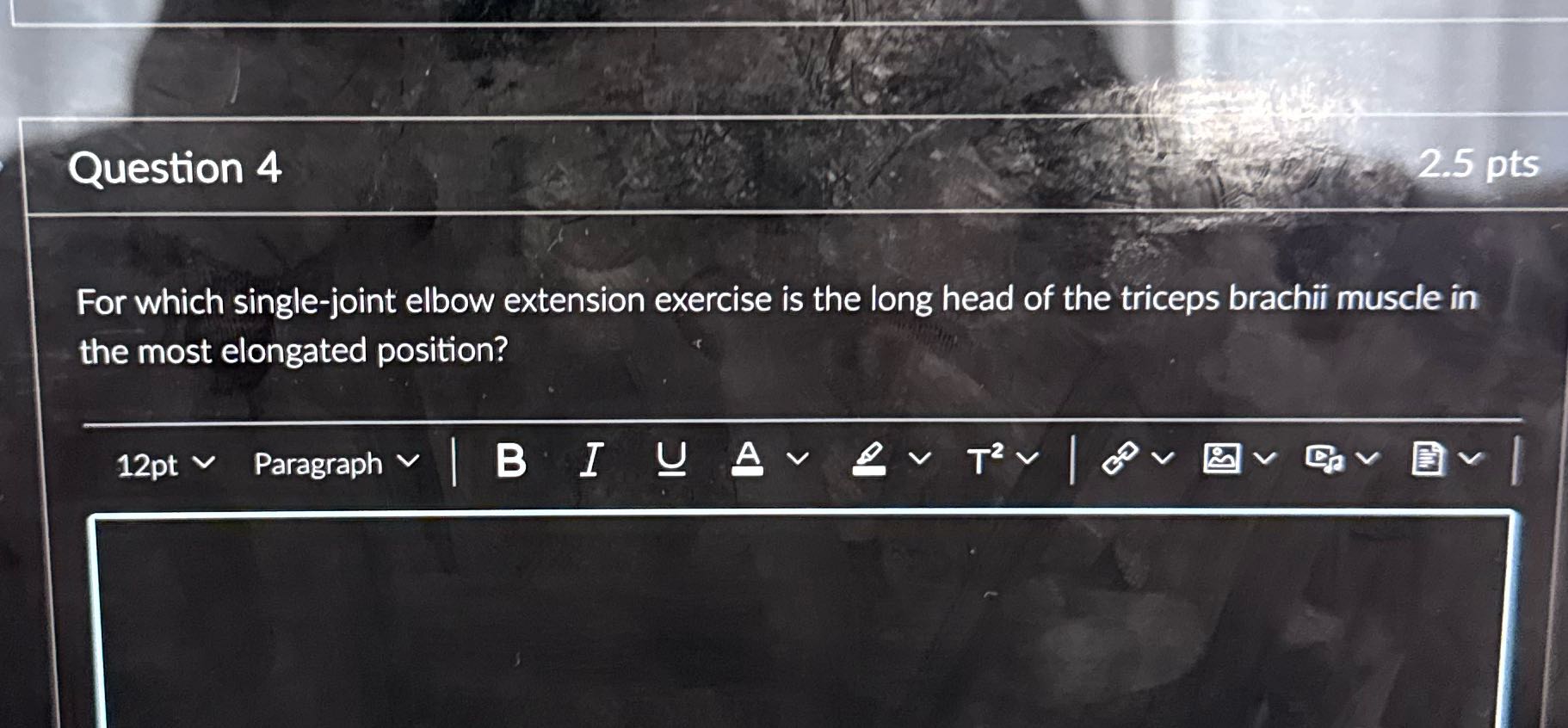 Question 4 2.5 pts For which single-joint elbow