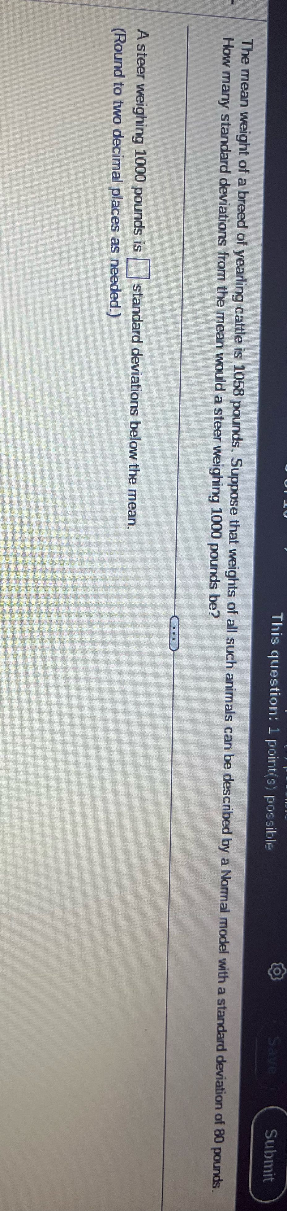 This question: 1 point(s) possible Save Submit