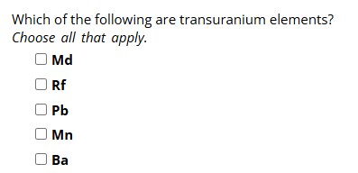 solv Which of the following are transuranium