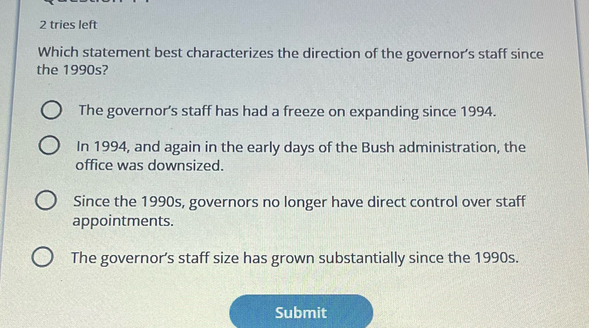 2 tries left Which statement best characterizes