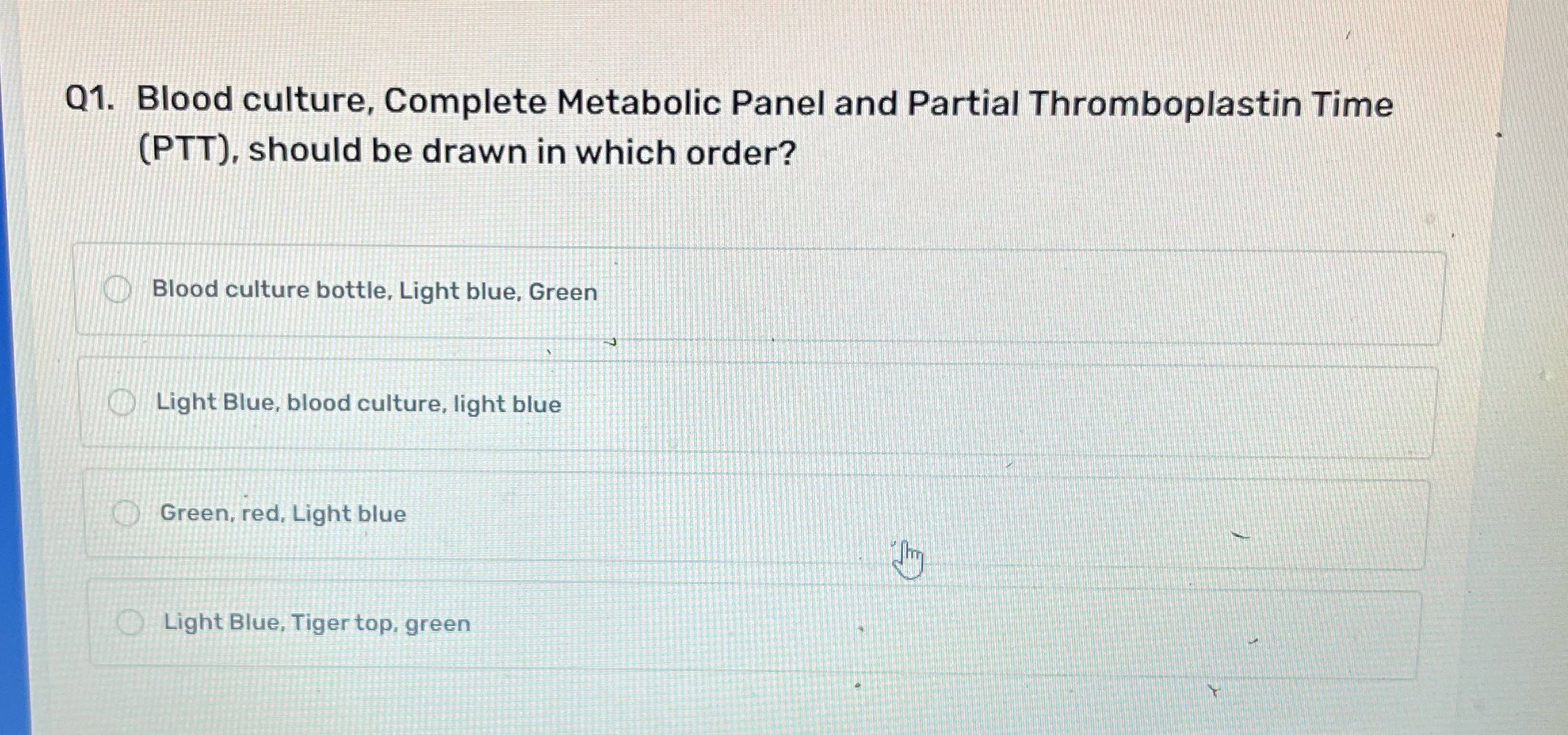 Q1. Blood culture, Complete Metabolic Panel and