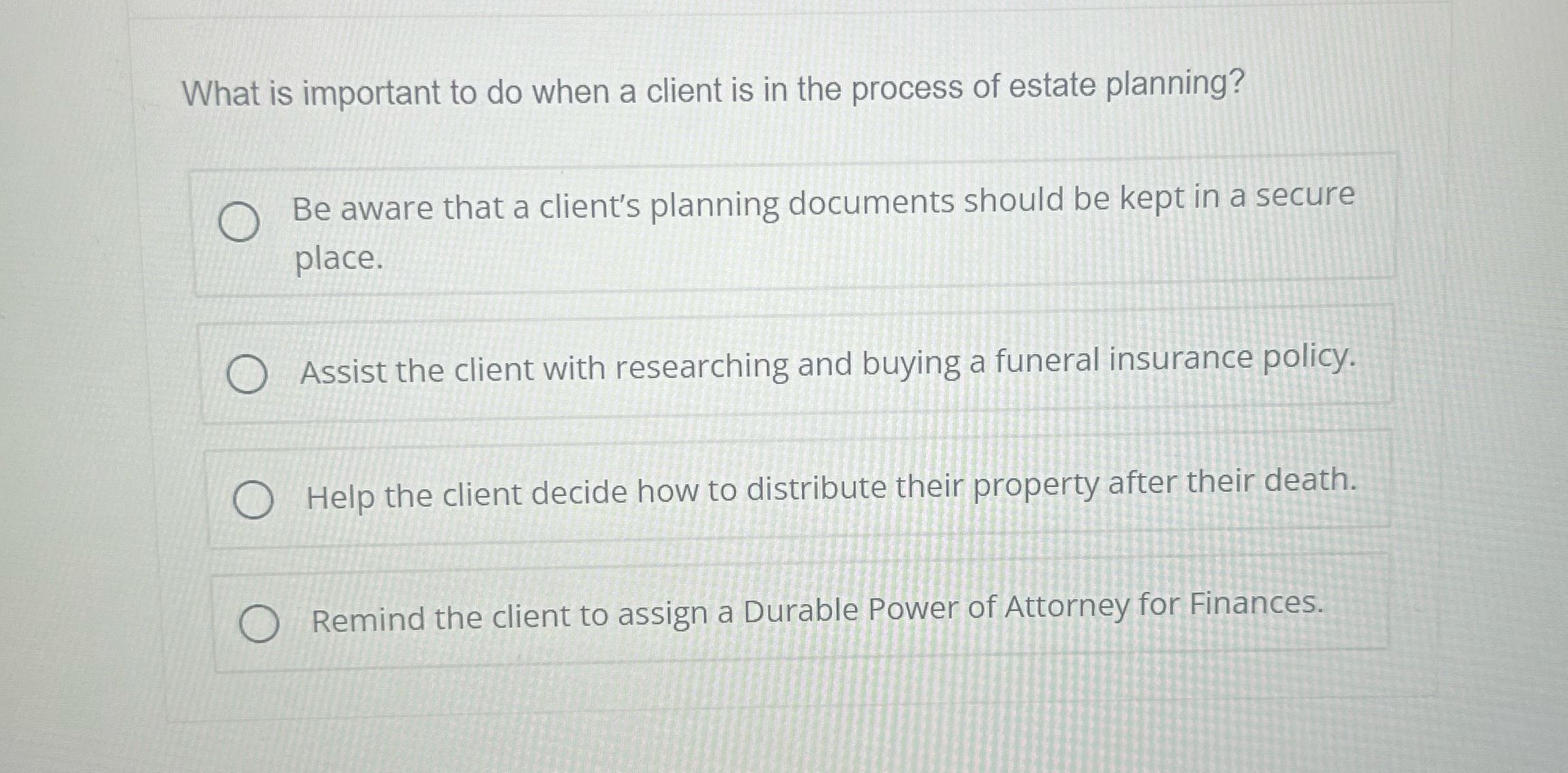 What is important to do when a client is in the
