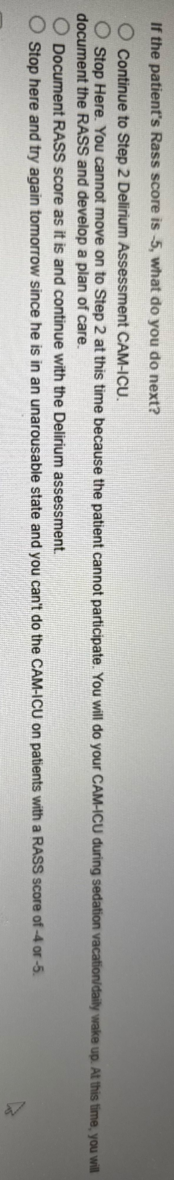 If the patient's Rass score is -5, what do