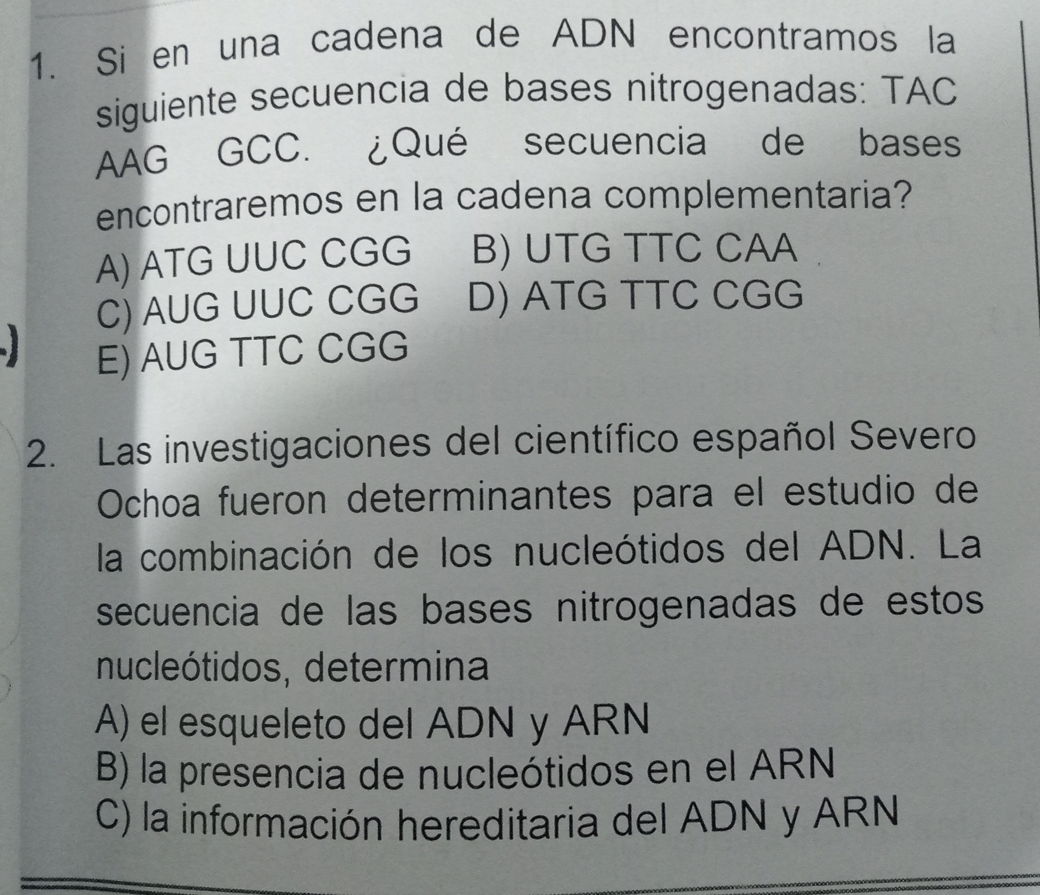 1. Si en una cadena de ADN encontramos la