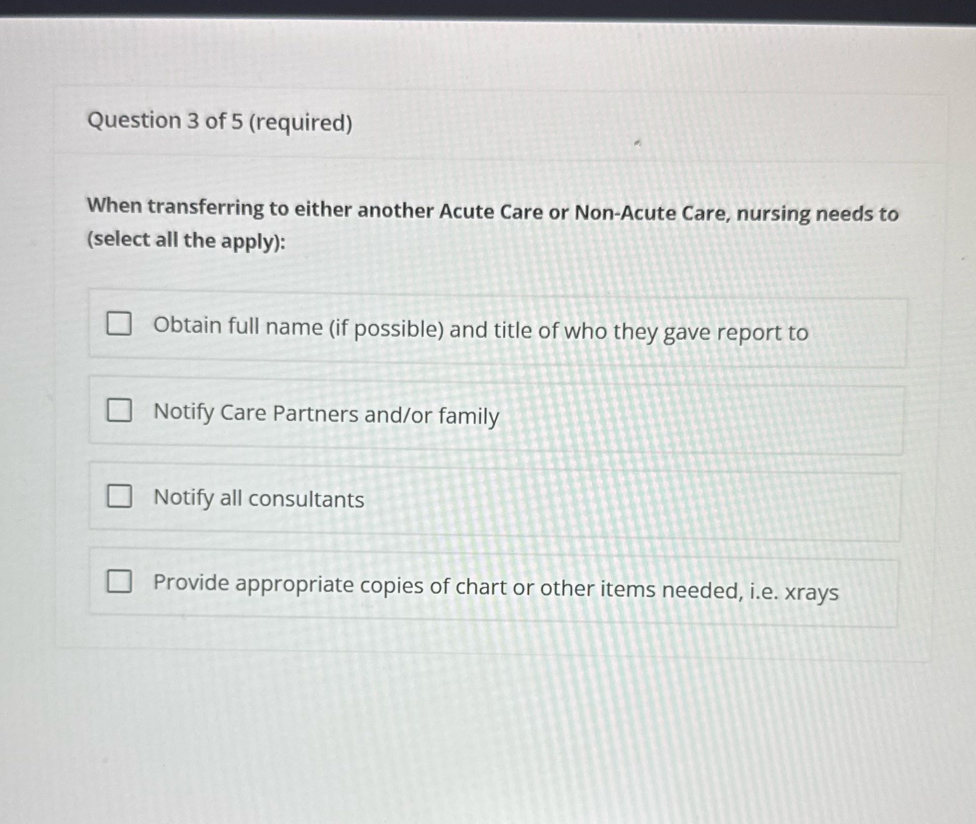 Question 3 of 5 (required) When transferring to