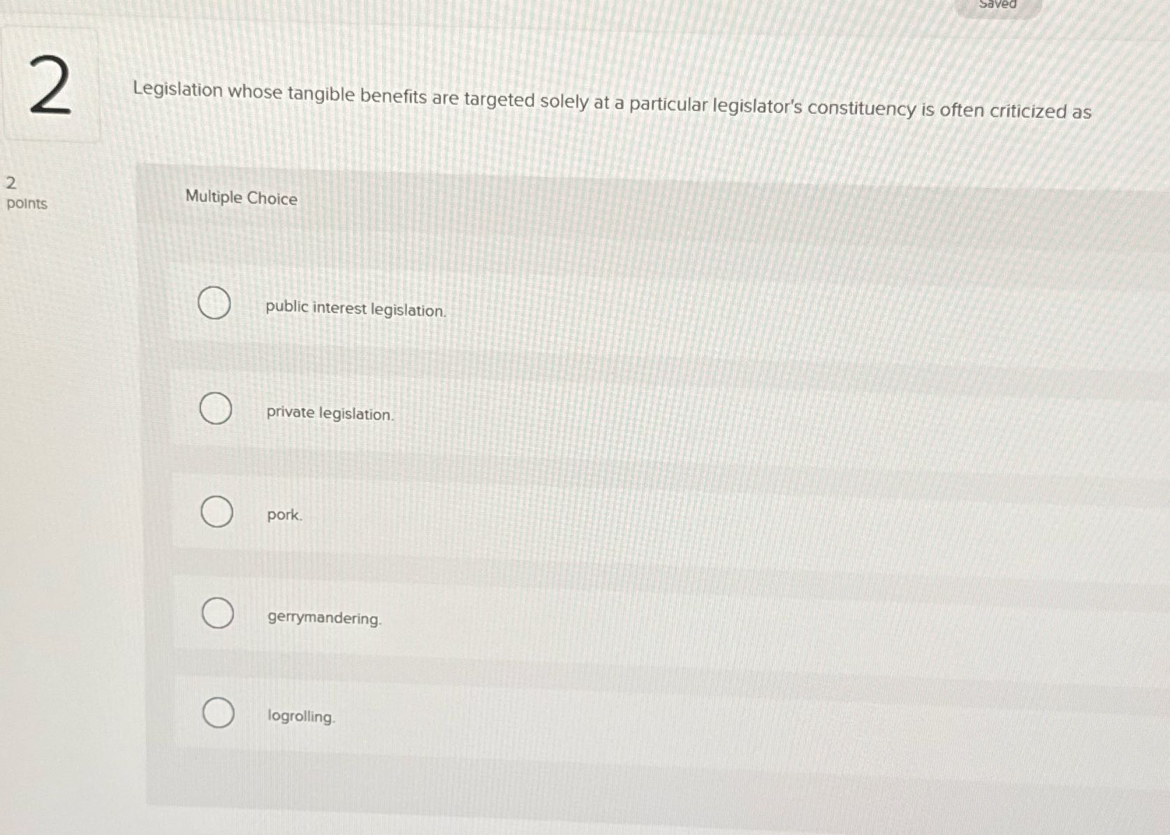 2 Legislation whose tangible benefits are