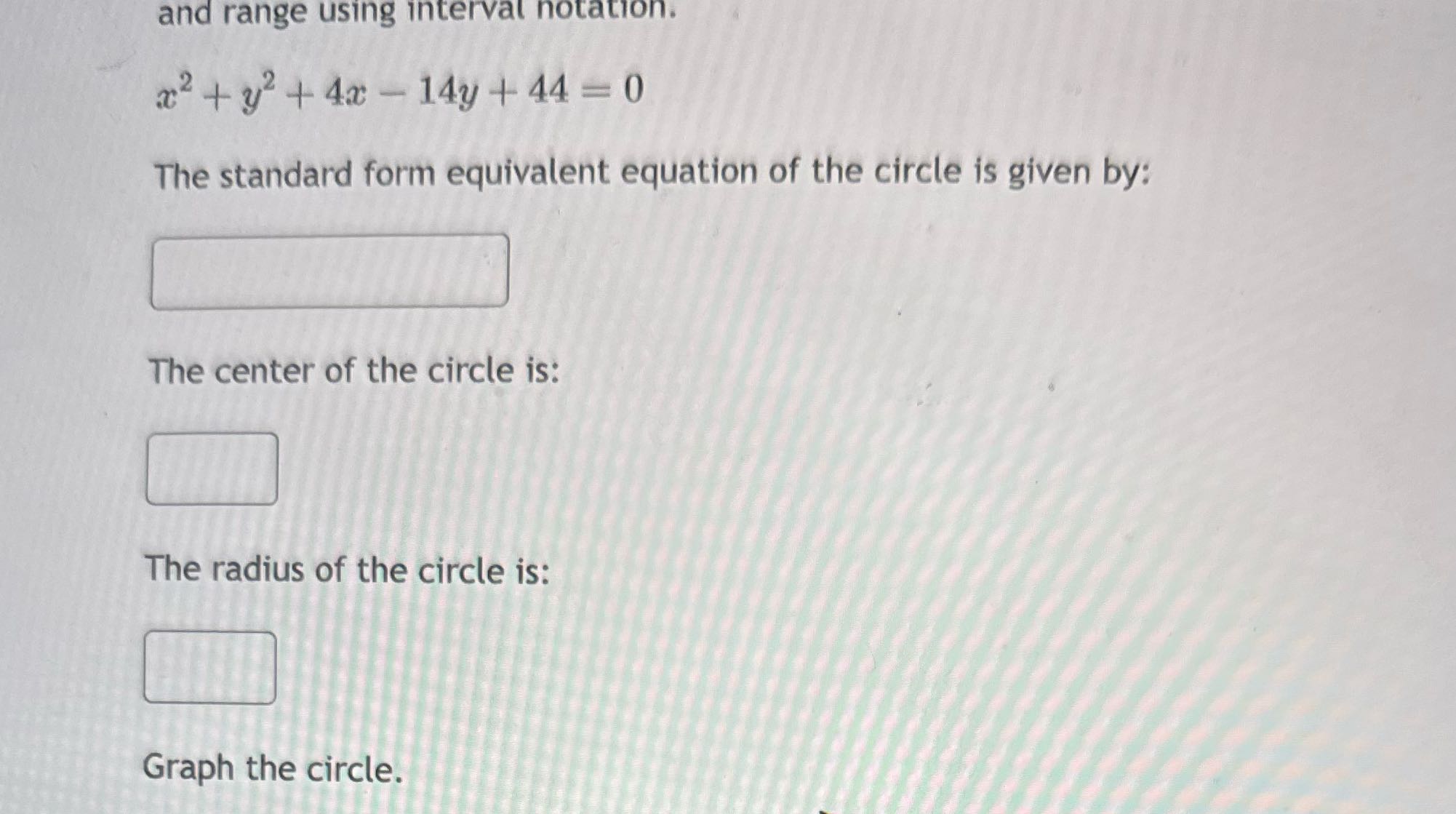 and range using interval notation. x2 + y2 + 4x -