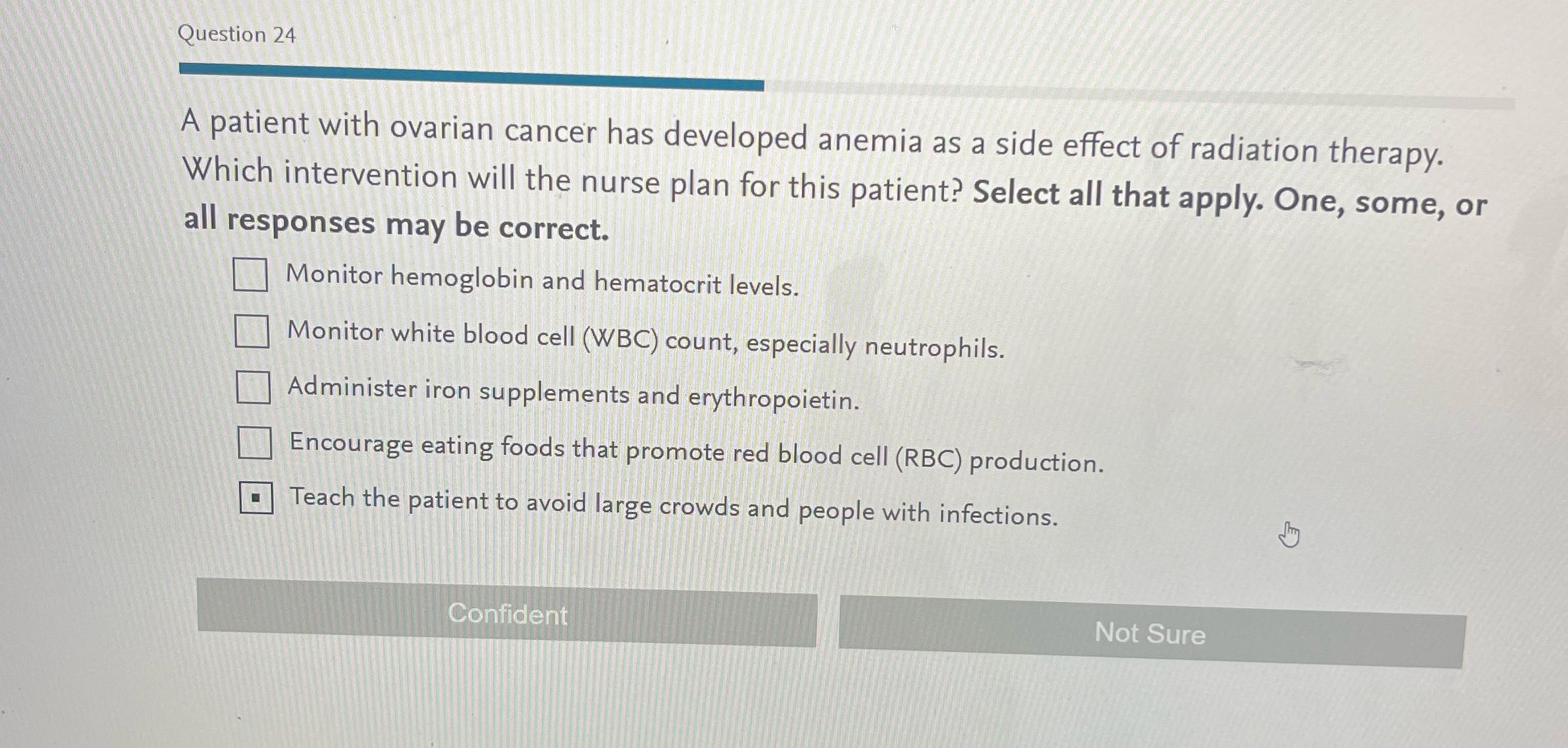 Question 24 A patient with ovarian cancer has