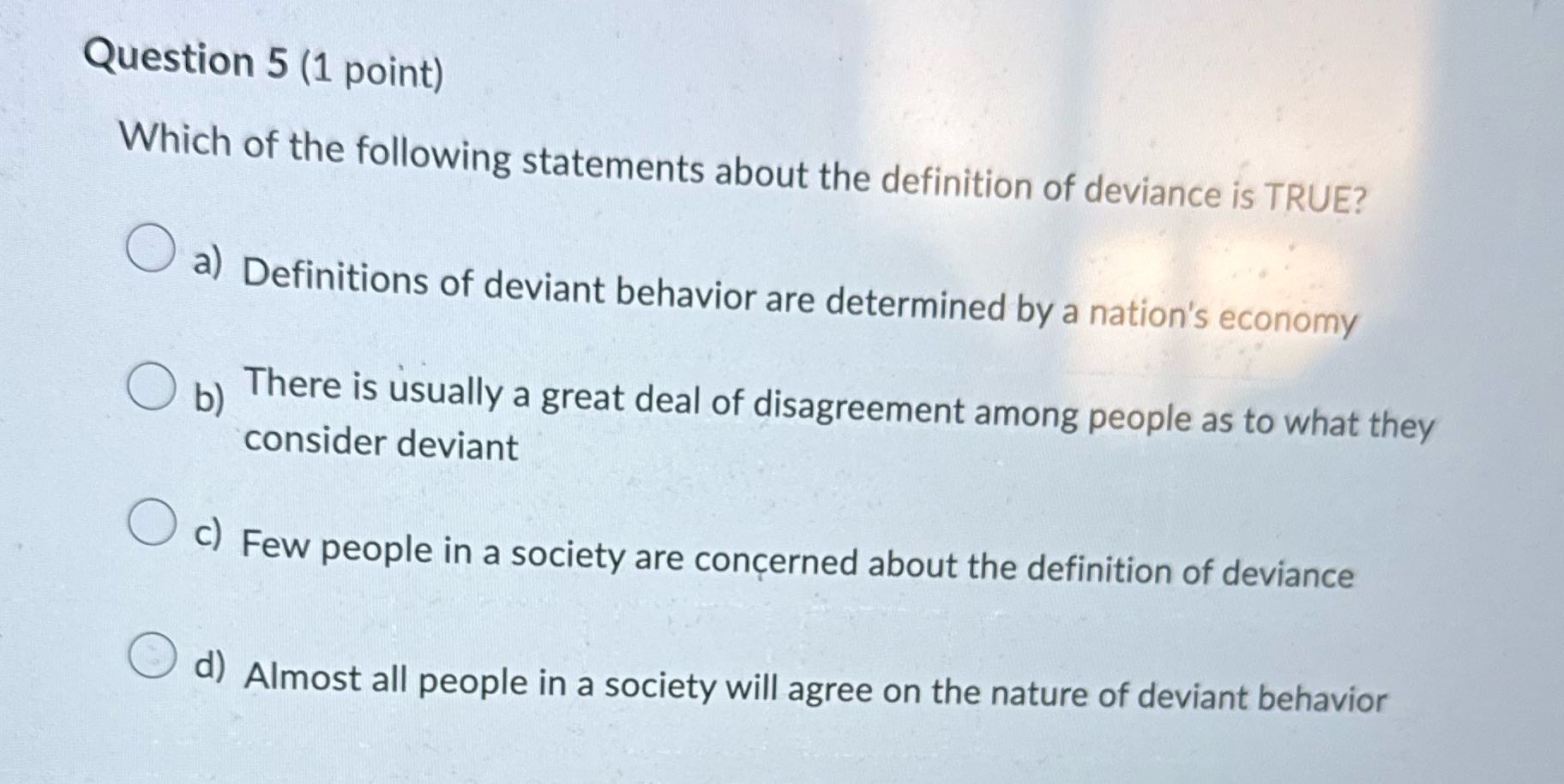 Question 5 (1 point) Which of the following