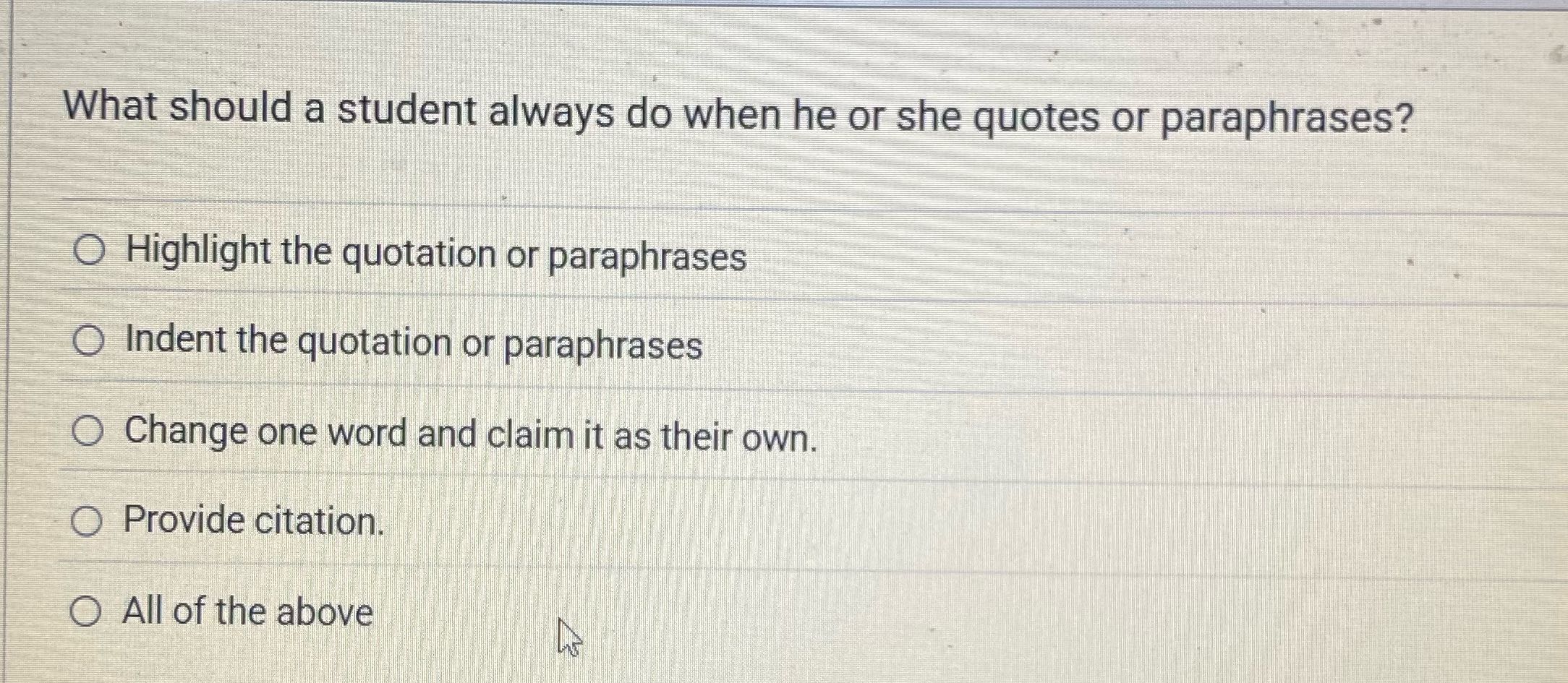 What should a student always do when he or she