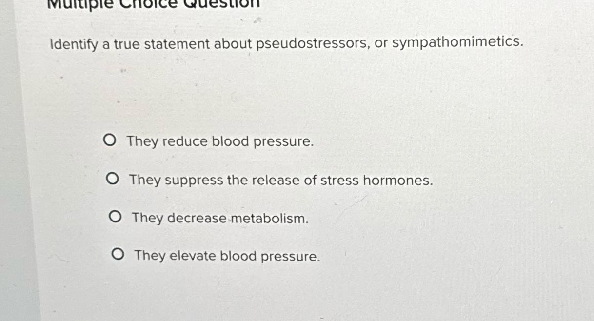 Multiple Choice Question Identify a true