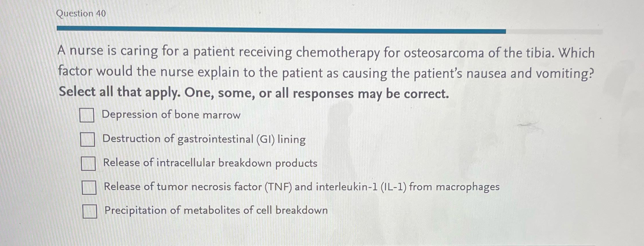 Question 40 A nurse is caring for a patient