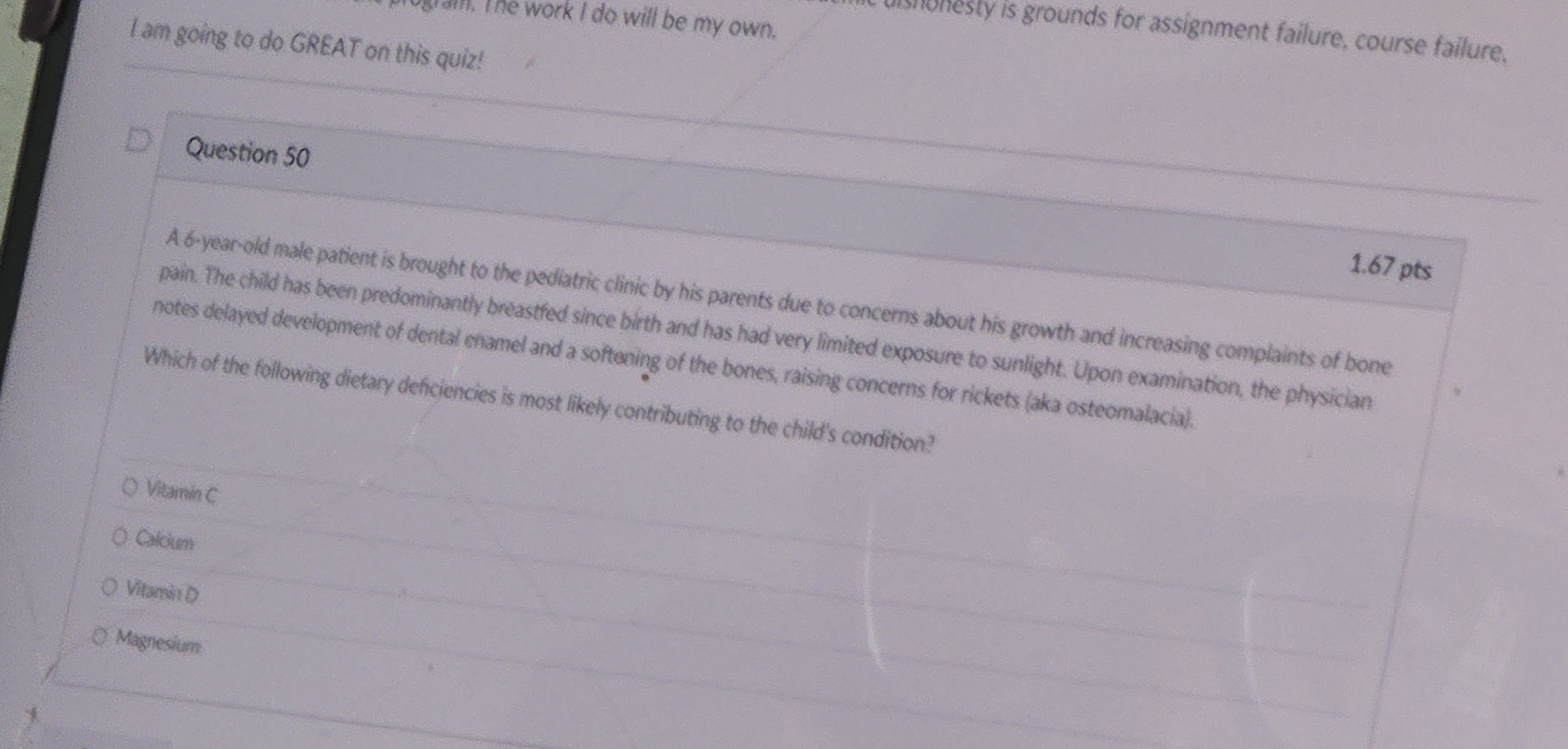 shonesty is grounds for assignment failure.