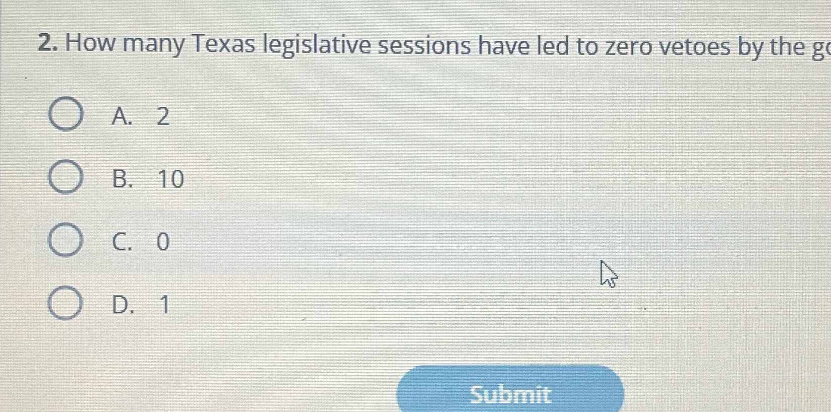 2. How many Texas legislative sessions have led