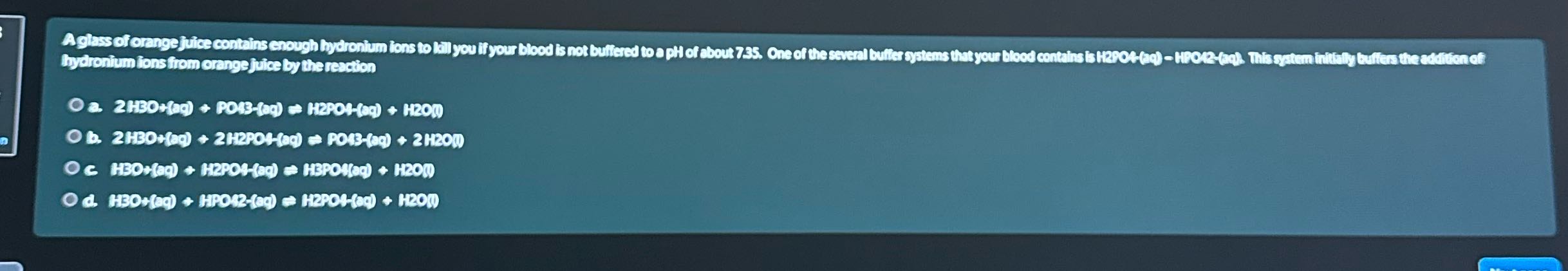 A glass of orange juice contains enough hydronium